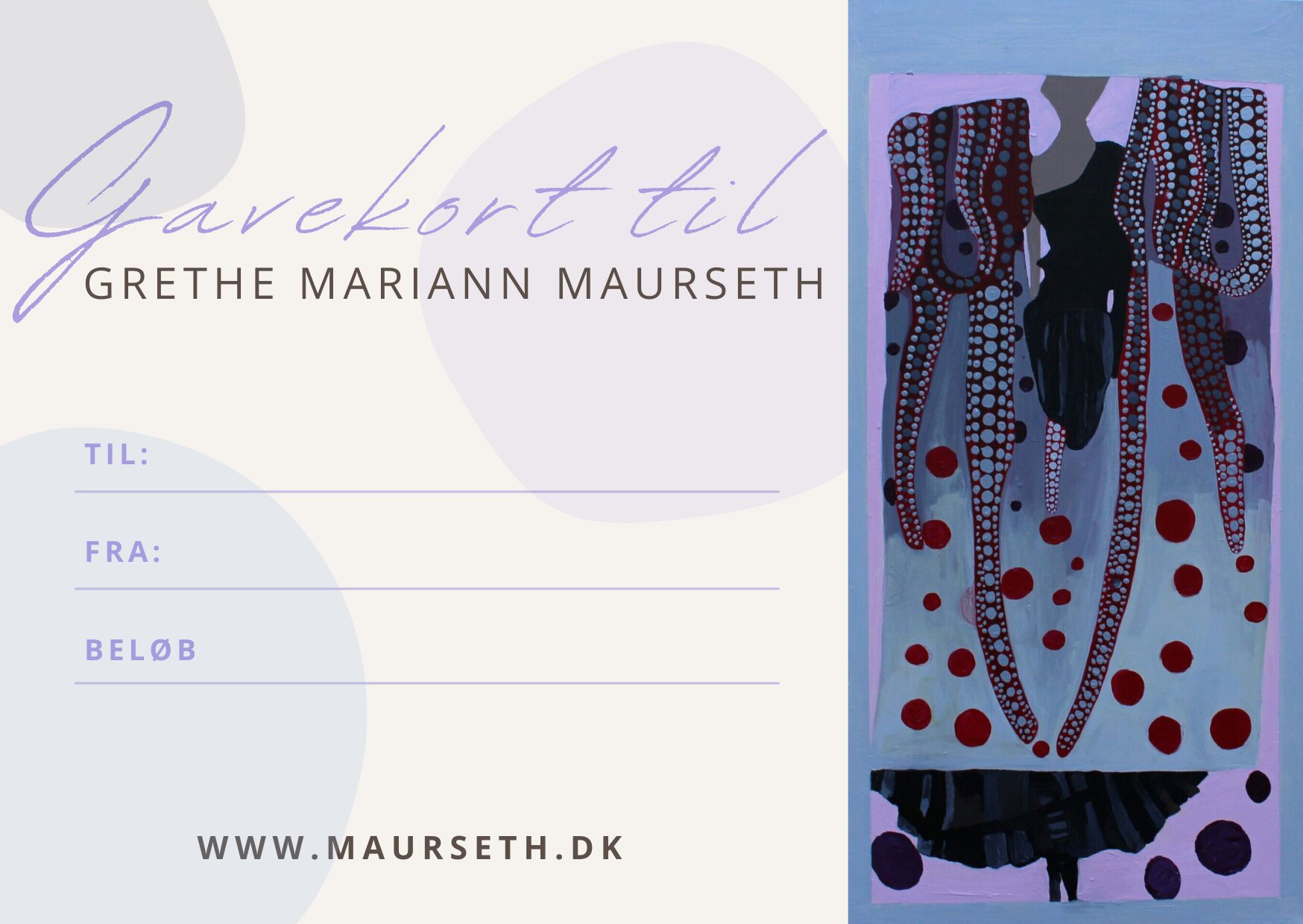 Gavekort til Grethe Mariann Maurseths kunst. Minimun 500 kr.